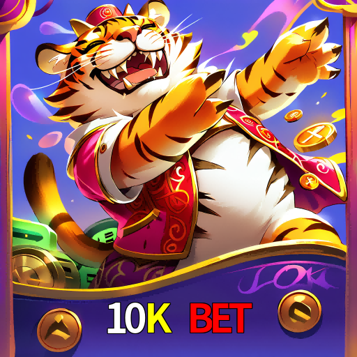10K BET WIN